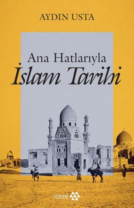 Produktbild: Ana Hatlariyla Islam Tarihi
