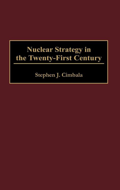Produktbild: Nuclear Strategy in the Twenty-First Century
