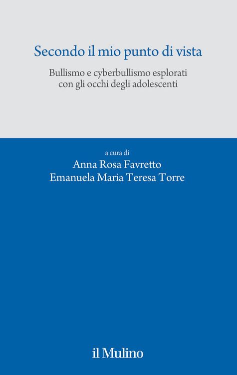 Produktbild: Secondo il mio punto di vista. Bullismo e cyberbullismo esplorati con gli occhi degli adolescenti