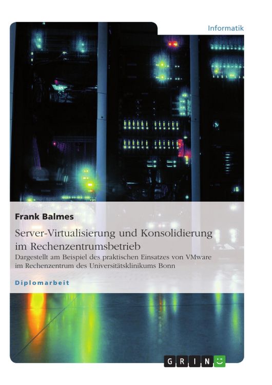 Produktbild: Server-Virtualisierung und Konsolidierung im Rechenzentrumsbetrieb