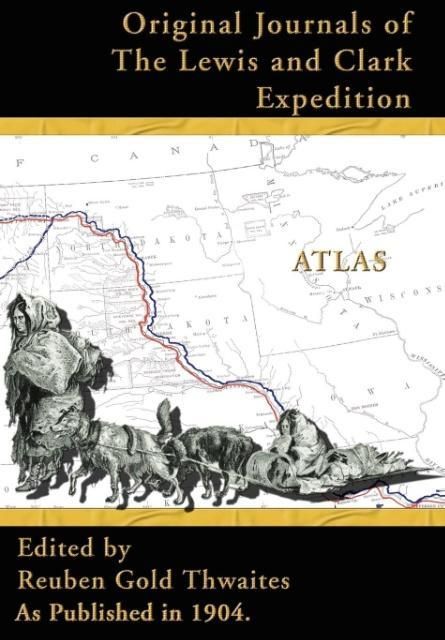 Produktbild: Atlas Accompanying the Original Journals of the Lewis and Clark Expedition