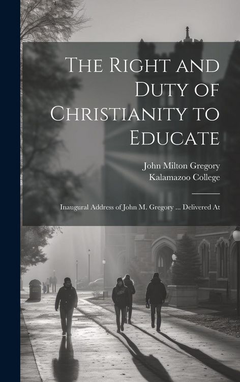 Produktbild: The Right and Duty of Christianity to Educate