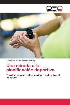 Produktbild: Una mirada a la planificaci&oacute;n deportiva