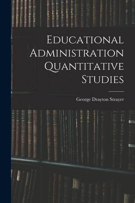 Produktbild: Educational Administration Quantitative Studies