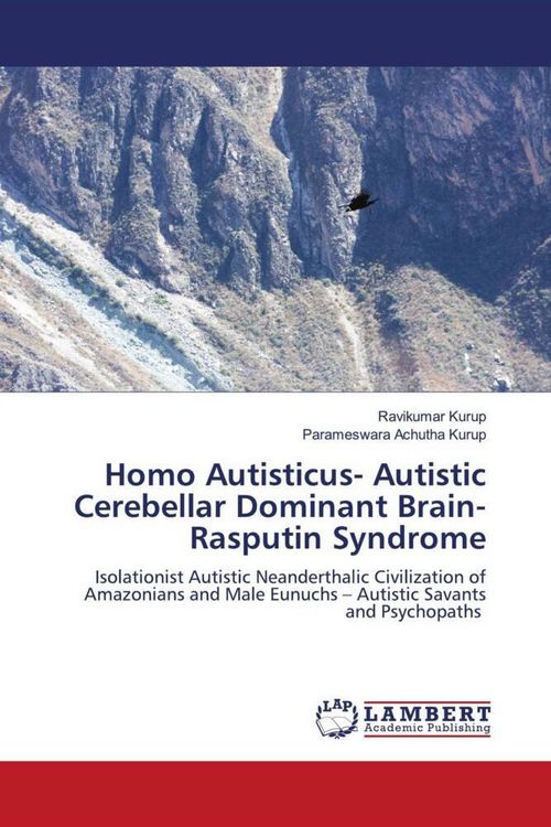 Produktbild: Homo Autisticus- Autistic Cerebellar Dominant Brain- Rasputin Syndrome