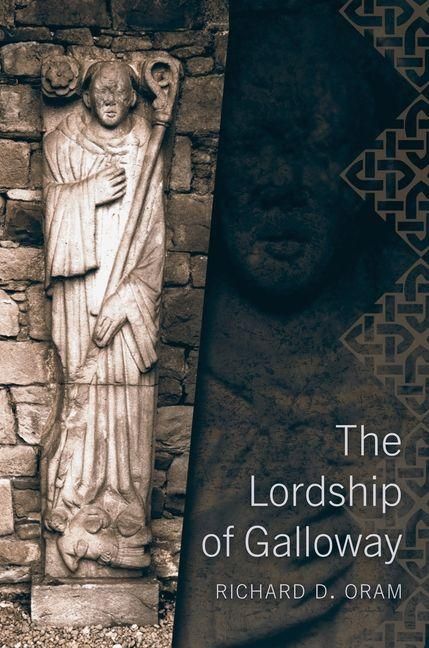 Produktbild: Oram, R: Lordship of Galloway