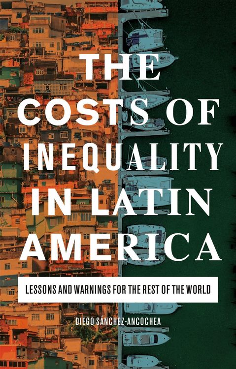 Produktbild: The Costs of Inequality in Latin America