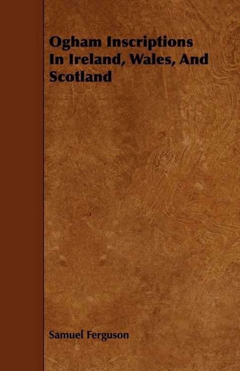 Produktbild: Ogham Inscriptions in Ireland, Wales, and Scotland