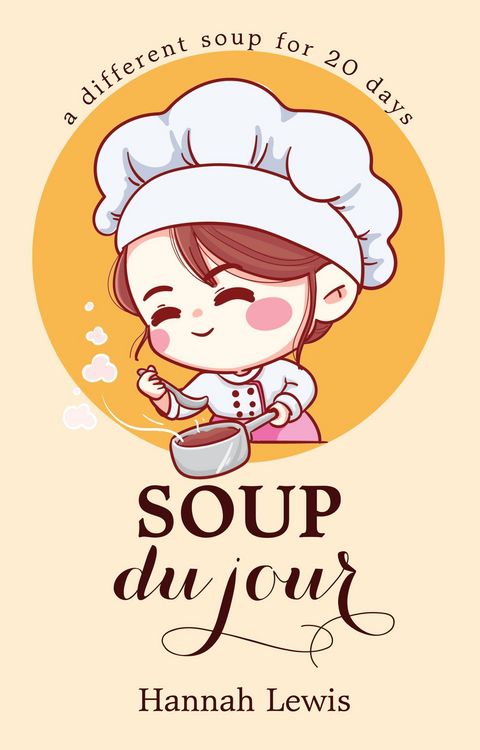 Produktbild: Soup du Jour (Cookbook du Jour, #1)