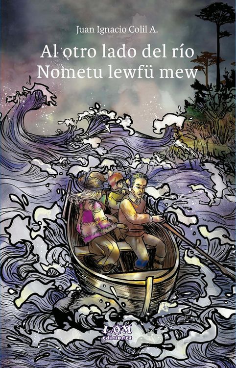 Produktbild: Al otro lado del r&iacute;o. Nometu lewf&uuml; mew