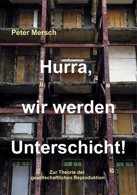 Produktbild: Hurra, wir werden Unterschicht!