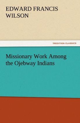Produktbild: Missionary Work Among the Ojebway Indians