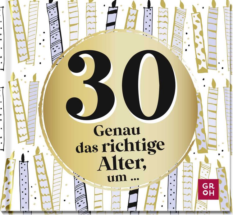 Produktbild: 30 - Genau das richtige Alter, um ...