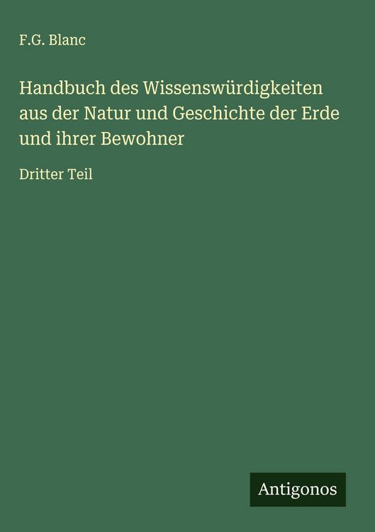 Produktbild: Handbuch des Wissensw&uuml;rdigkeiten aus der Natur und Geschichte der Erde und ihrer Bewohner