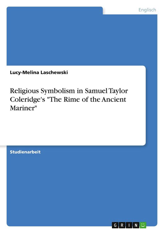 Produktbild: Religious Symbolism in Samuel Taylor Coleridge's "The Rime of the Ancient Mariner"