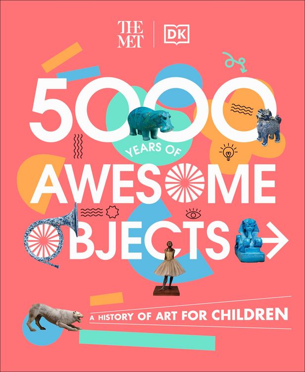 Produktbild: The Met 5000 Years of Awesome Objects