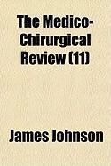 Produktbild: The Medico-Chirurgical Review (11)