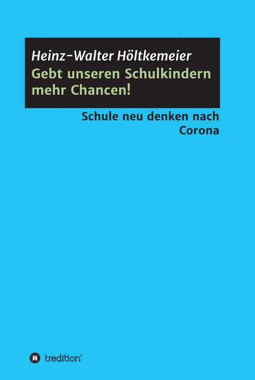 Produktbild: Gebt unseren Schulkindern mehr Chancen!