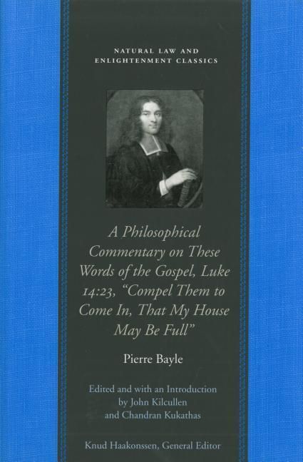 Produktbild: A Philosophical Commentary on These Words of the Gospel, Luke 14:23, "Compel Them to Come In, That My House May Be Full"