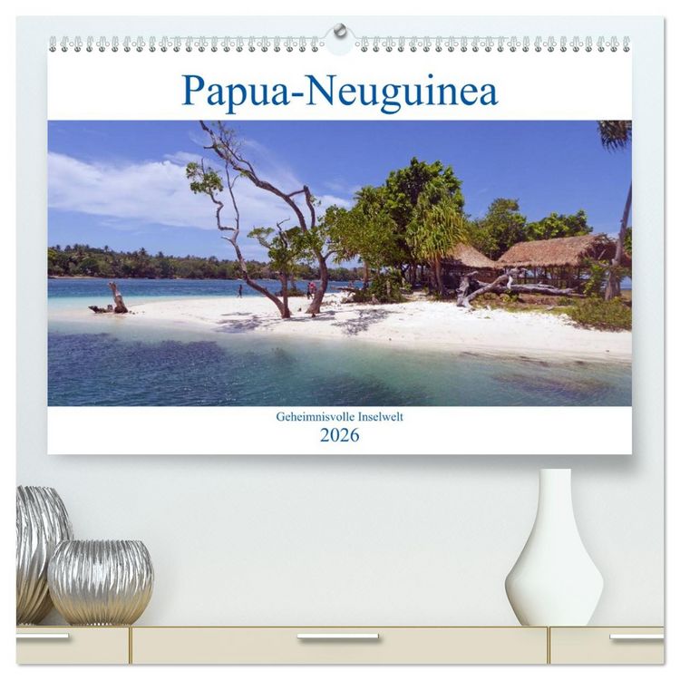 Produktbild: Papua-Neuguinea Geheimnisvolle Inselwelt (hochwertiger Premium Wandkalender 2026 DIN A2 quer), Kunstdruck in Hochglanz