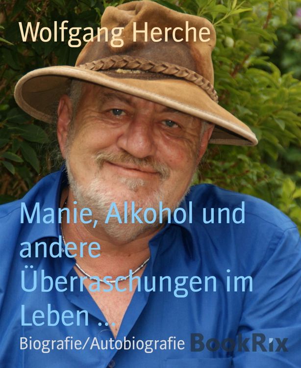 Produktbild: Manie, Alkohol und andere &Uuml;berraschungen im Leben ...