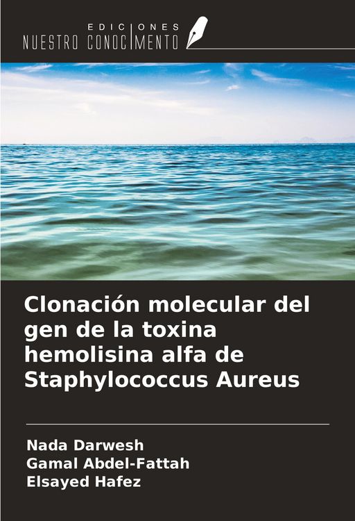 Produktbild: Clonaci&oacute;n molecular del gen de la toxina hemolisina alfa de Staphylococcus Aureus
