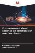 Produktbild: Environnement cloud s&eacute;curis&eacute; en collaboration avec les clients
