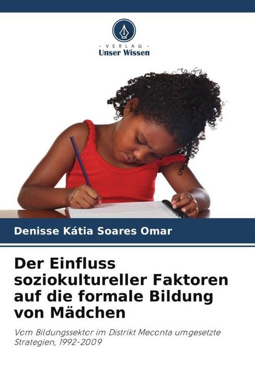 Produktbild: Der Einfluss soziokultureller Faktoren auf die formale Bildung von M&auml;dchen