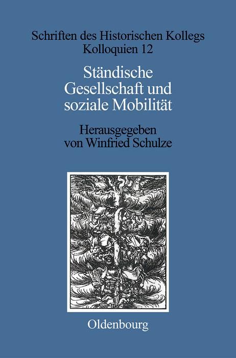 Bild vom Artikel Ständische Gesellschaft und Soziale Mobilität vom Autor Winfried Schulze