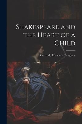 Produktbild: Shakespeare and the Heart of a Child