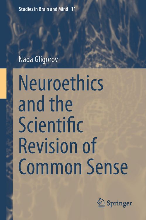 Produktbild: Neuroethics and the Scientific Revision of Common Sense