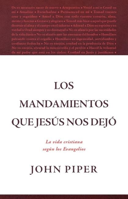 Produktbild: Los Mandamientos Que Jes&uacute;s Nos Dej&oacute; La Vida Cristiana Seg&uacute;n Los Evangelios (All That Jesus Commanded)