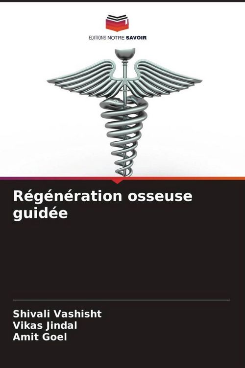 Produktbild: R&eacute;g&eacute;n&eacute;ration osseuse guid&eacute;e