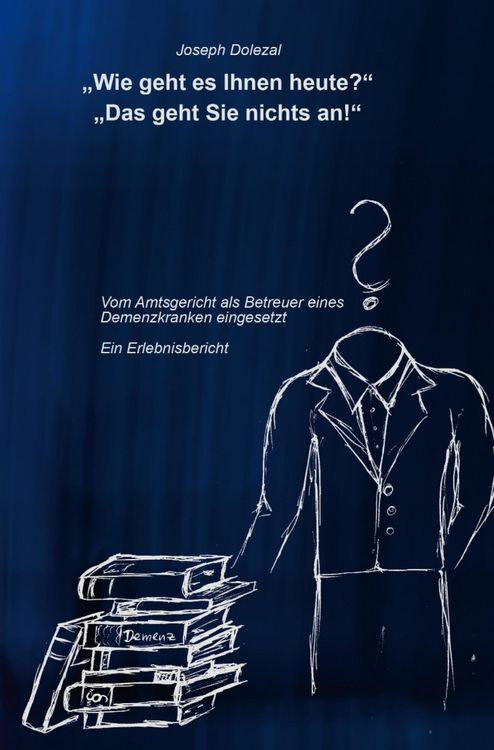 Produktbild: "Wie geht es Ihnen heute?" "Das geht Sie nichts an!"