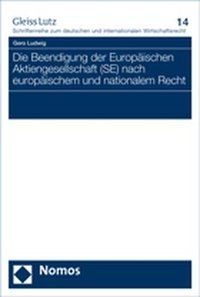 Produktbild: Die Beendigung der Europ&auml;ischen Aktiengesellschaft (SE) nach europ&auml;ischem und nationalem Recht