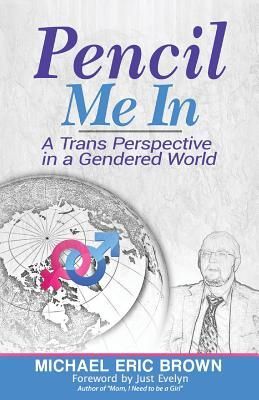 Produktbild: Pencil Me In: A Trans Perspective in a Gendered World