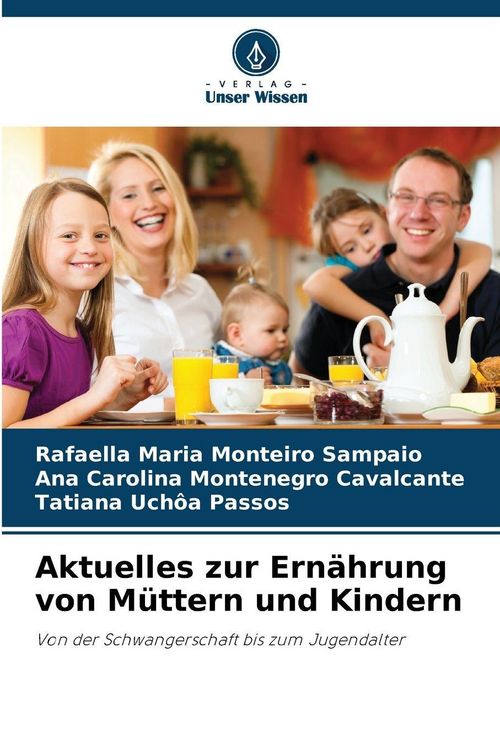 Produktbild: Aktuelles zur Ern&auml;hrung von M&uuml;ttern und Kindern