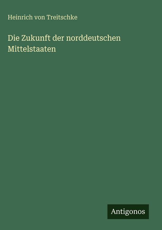 Produktbild: Die Zukunft der norddeutschen Mittelstaaten