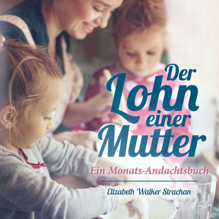 Produktbild: Der Lohn einer Mutter