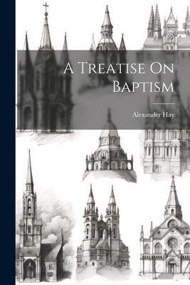 Produktbild: A Treatise On Baptism