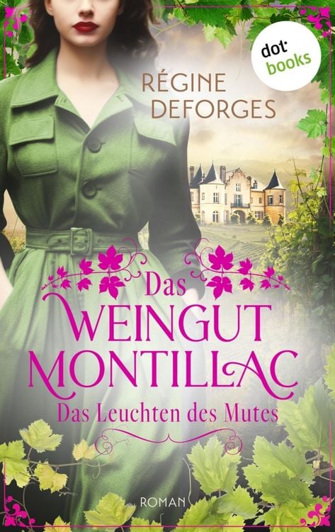 Produktbild: Das Weingut Montillac - Das Leuchten des Mutes