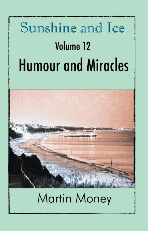 Produktbild: Sunshine and Ice Volume 12: Humour and Miracles