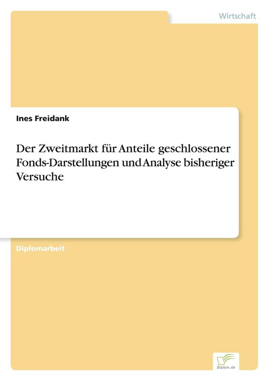 Produktbild: Der Zweitmarkt f&uuml;r Anteile geschlossener Fonds-Darstellungen und Analyse bisheriger Versuche
