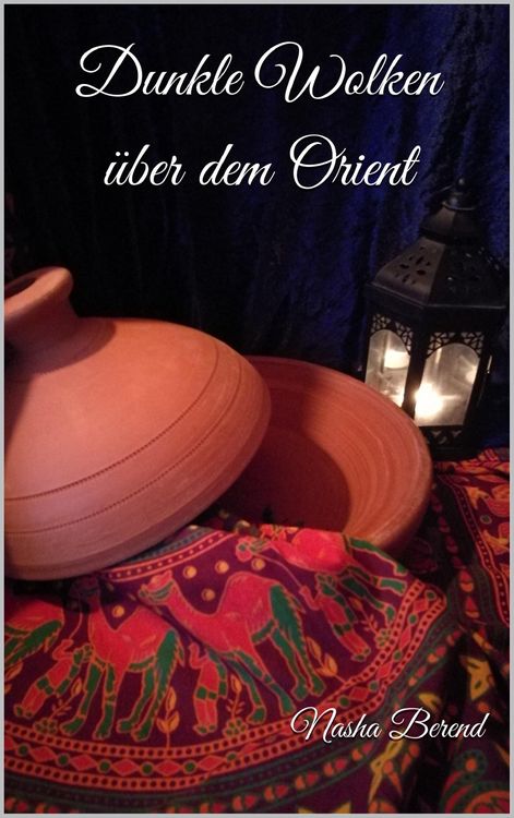 Produktbild: Dunkle Wolken &uuml;ber dem Orient