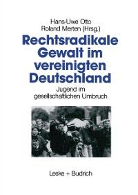 Produktbild: Rechtsradikale Gewalt im vereinigten Deutschland