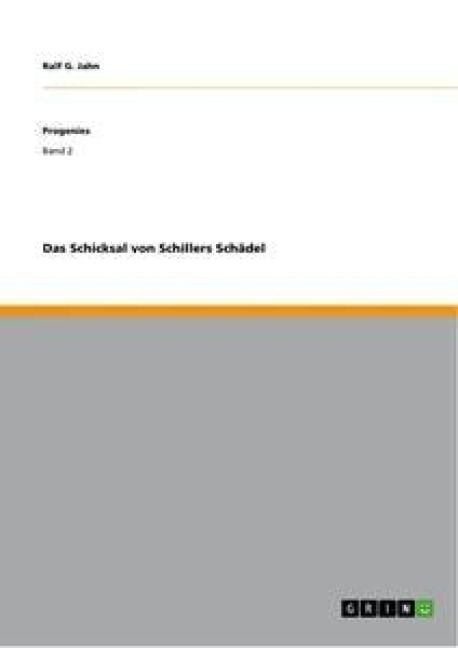 Produktbild: Das Schicksal von Schillers Sch&auml;del