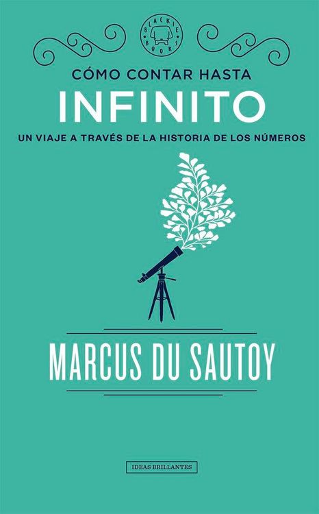 Produktbild: C&oacute;mo contar hasta infinito . Un viaje a trav&eacute;s de la historia de los n&uacute;meros