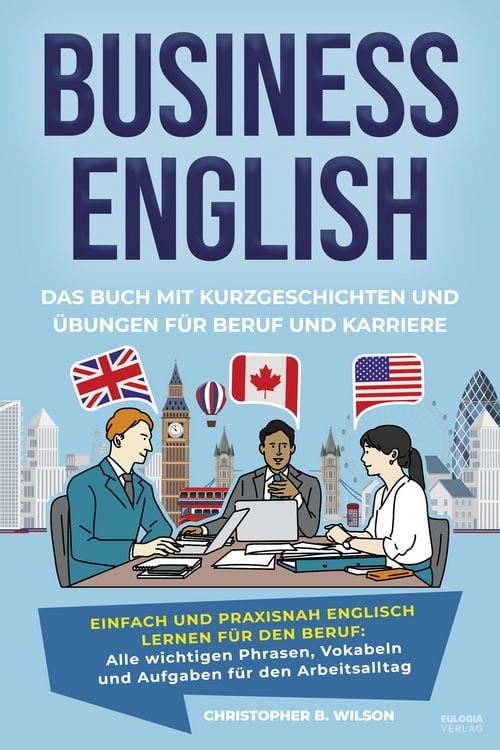 Produktbild: Business English &ndash; Das Buch mit Kurzgeschichten und &Uuml;bungen f&uuml;r Beruf und Karriere