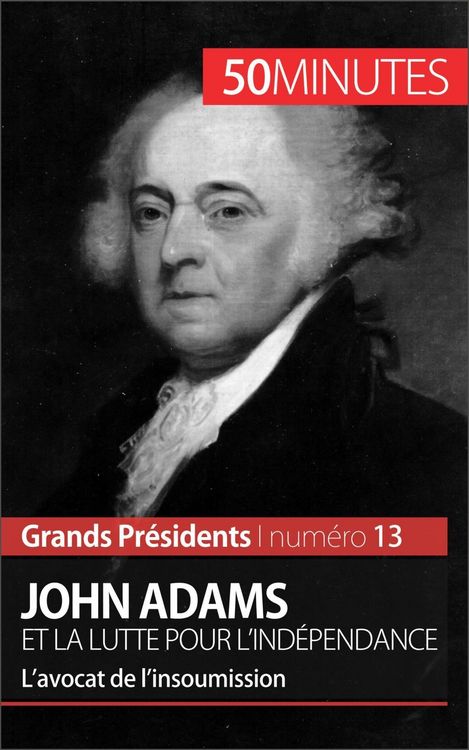 Produktbild: John Adams et la lutte pour l'ind&eacute;pendance