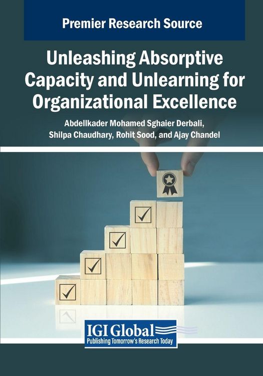Produktbild: Unleashing Absorptive Capacity and Unlearning for Organizational Excellence